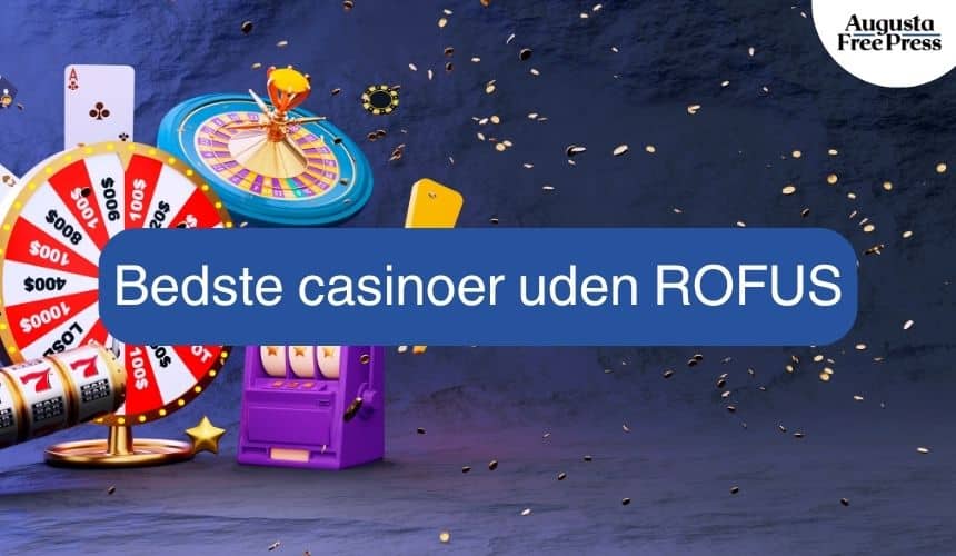 Bedste Online Casino Uden ROFUS Find Din Favorit Spilleplatform