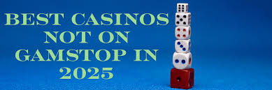 Exploring Casinos That Are Not on GamStop 2022989486