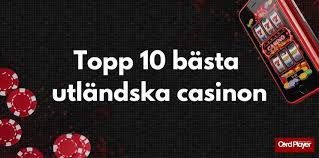 Utländska Casino En Djupgående Guide till Onlinespel Utländska Casino En Djupgående Guide till Onlinespel