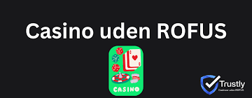 Bedste Online Casino Uden ROFUS Find Dine Spilmuligheder