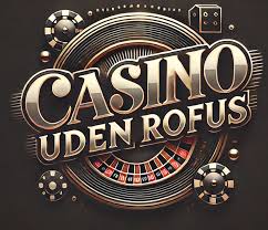 Casino Sider Uden Rufus Find Dine Ideelle Spilmuligheder