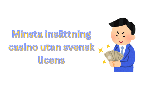 Utländska Casino med Låg Insättning – En Guide till Bästa Valen