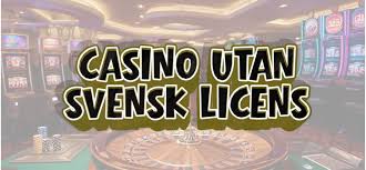 Casino Utan Svensk Licens Fördelar och Nackdelar -1738252793 Casino Utan Svensk Licens Fördelar och Nackdelar -1738252793